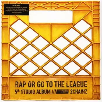 Виниловая пластинка Rap Or Go To The League Limited Edition (2 Discs) | 2 Chainz