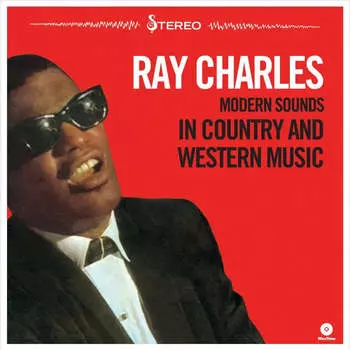 Виниловая пластинка Ray Charles - Modern Sounds In Country And Western Music