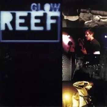 Виниловая пластинка Reef - Glow