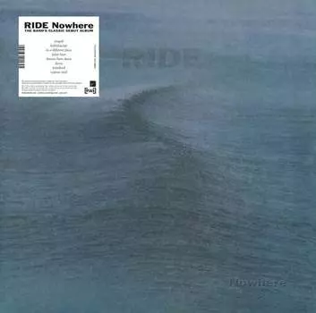 Виниловая пластинка Ride - Nowhere