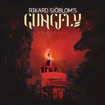 Виниловая пластинка Rikard Sjblom's Gungfly - Friendship