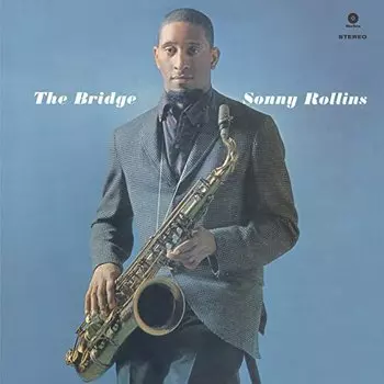 Виниловая пластинка Rollins Sonny - Bridge