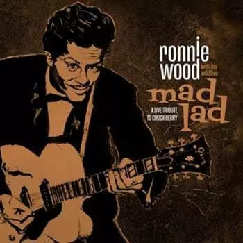 Виниловая пластинка Ronnie Wood with His Wild Five - Mad Lad: A Live Tribute To Chuck Berry