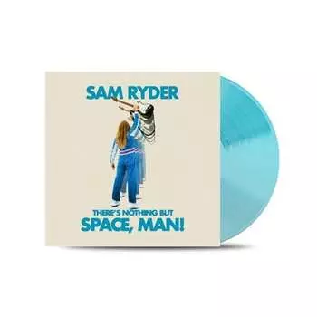Виниловая пластинка Ryder Sam - There's Nothing But Space, Man (синий винил)