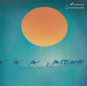 Виниловая пластинка Santana - Caravanserai