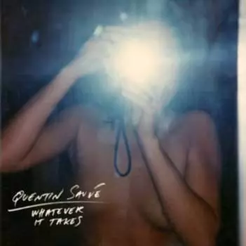 Виниловая пластинка Sauve Quentin - Whatever It Takes