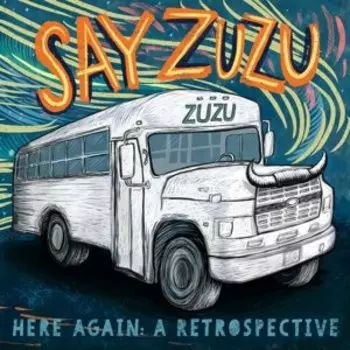 Виниловая пластинка Say Zuzu - Here Again: a Retrospective (1994-2002)