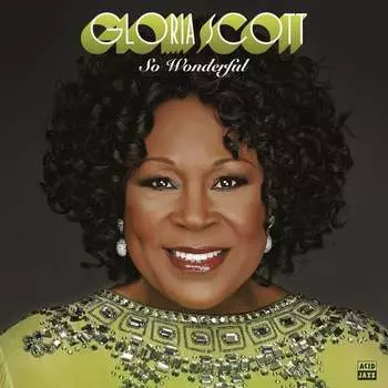 Виниловая пластинка Scott Gloria - So Wonderful
