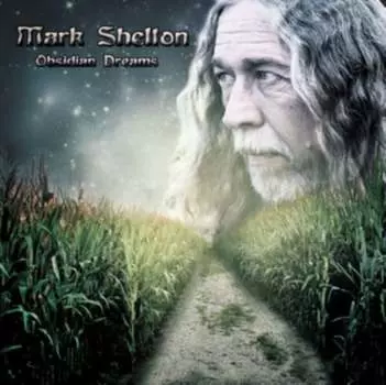 Виниловая пластинка Shelton Mark - Obsidian Dreams
