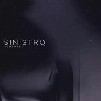 Виниловая пластинка Sinistro - Semente