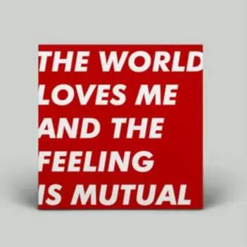 Виниловая пластинка Six By Seven - The World Loves Me and the Feeling Is Mutual