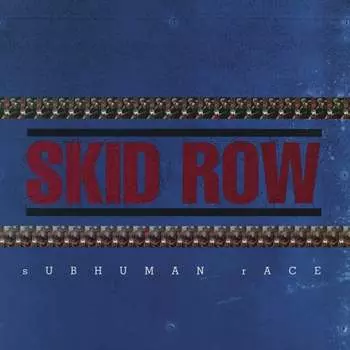 Виниловая пластинка Skid Row - Subhuman Race