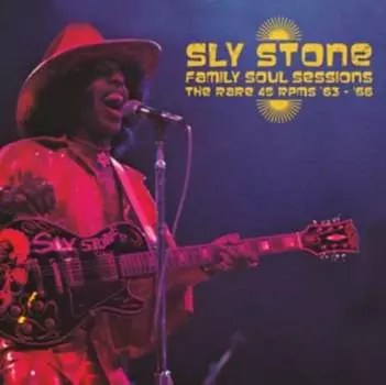 Виниловая пластинка Sly Stone - Family Soul Sessions