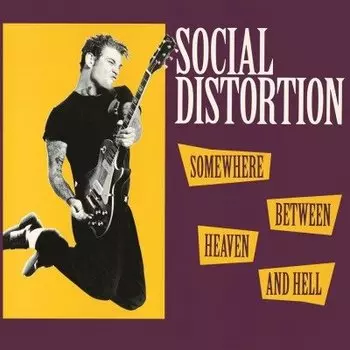 Виниловая пластинка Social Distortion - Somewhere Between Heaven And Hell