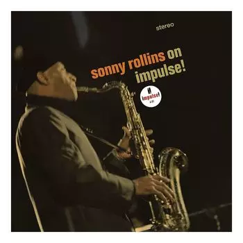 Виниловая пластинка Sonny Rollins On Impulse (Reissue) | Sonny Rollins
