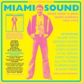Виниловая пластинка Soul Jazz Records Presents - Miami Sound: Rare Funk & Soul From Miami, Florida 1967-74