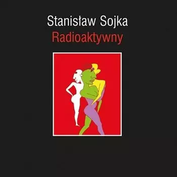 Виниловая пластинка Soyka Stanisaw - Radioaktywny