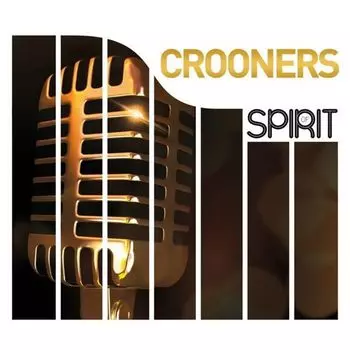 Виниловая пластинка Spirit of Crooners | Various Artists