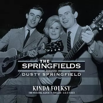 Виниловая пластинка Springfields Ft. Dusty Springfield - Kinda Folksy - Original Album + Singles a & B Sides