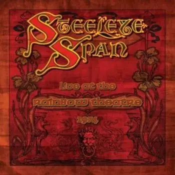 Виниловая пластинка Steeleye Span - Live At the Rainbow Theatre 1974