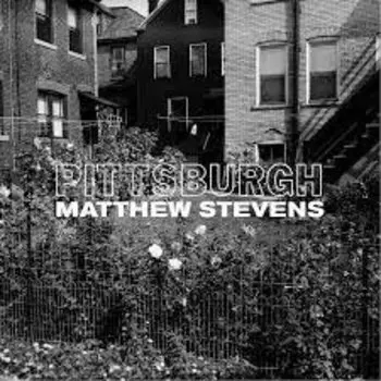 Виниловая пластинка Stevens Matthew - Pittsburgh