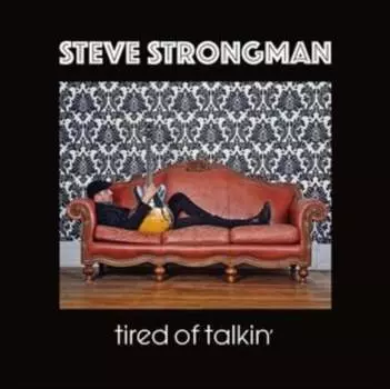 Виниловая пластинка Stony Plain - Tired of Talkin'