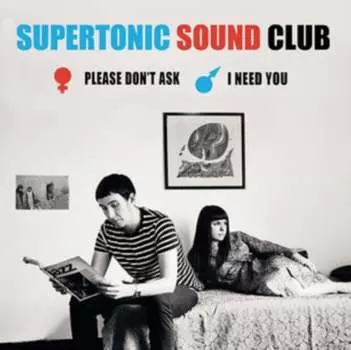 Виниловая пластинка Supertonic Sound Club - Please Don't Ask/I Need You