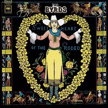 Виниловая пластинка Sweetheart of The Rodeo Legacy Edition (4 Discs) | Byrds