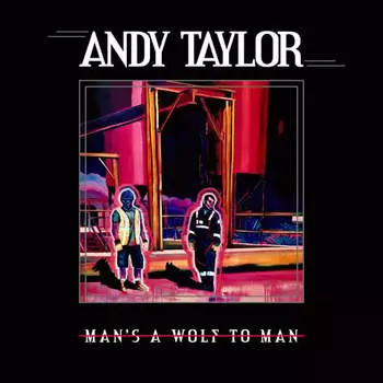 Виниловая пластинка Taylor Andy - Man's A Wolf To Man