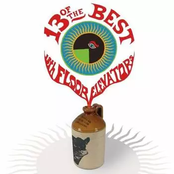 Виниловая пластинка The 13th Floor Elevators - 13 Of The Best Of The 13th Floor Elevators