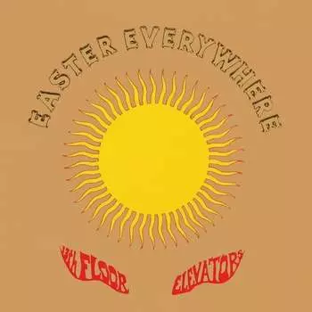 Виниловая пластинка The 13th Floor Elevators - Easter Everywhere (цветной винил)