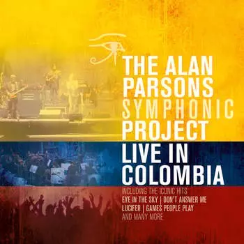 Виниловая пластинка The Alan Parsons Symphonic Project - The Live In Colombia