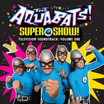 Виниловая пластинка The Aquabats - Super Show! Television Soundtrack. Volume One