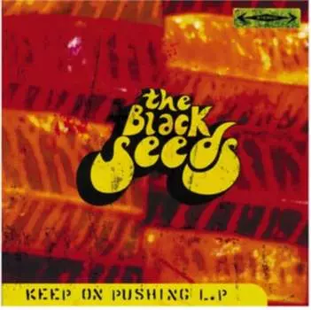 Виниловая пластинка The Black Seeds - Keep On Pushing