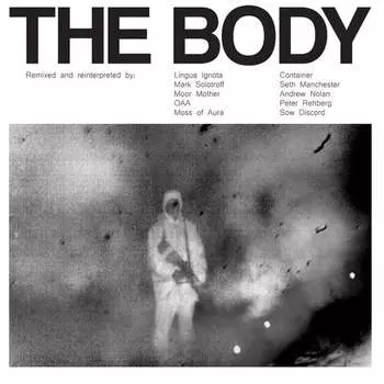 Виниловая пластинка The Body - Remixed