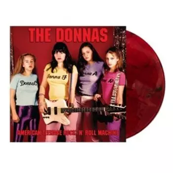 Виниловая пластинка The Donnas - American Teenage Rock 'N' Roll Machine