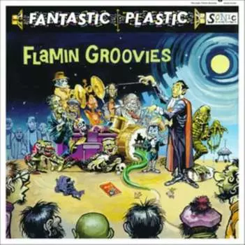 Виниловая пластинка The Flamin' Groovies - Fantastic Plastic