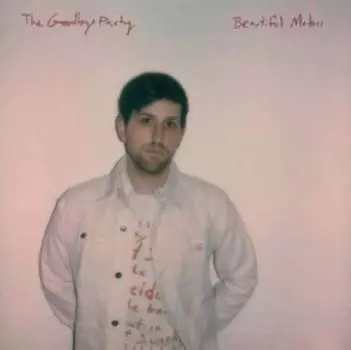 Виниловая пластинка The Goodbye Party - Beautiful Motors