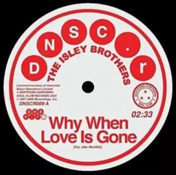 Виниловая пластинка The Isley Brothers - Why When Love Is Gone/Can't Hold the Feeling Back