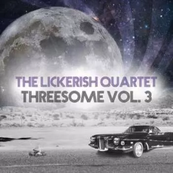 Виниловая пластинка The Lickerish Quartet - Threesome