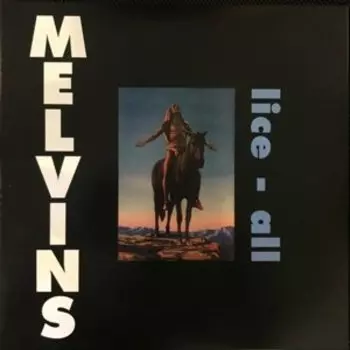 Виниловая пластинка The Melvins - Lice All