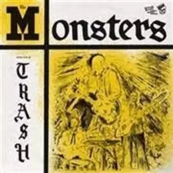 Виниловая пластинка The Monsters - You're Class, I'm Trash