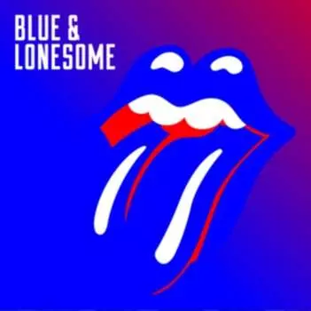 Виниловая пластинка The Rolling Stones - Blue & Lonesome