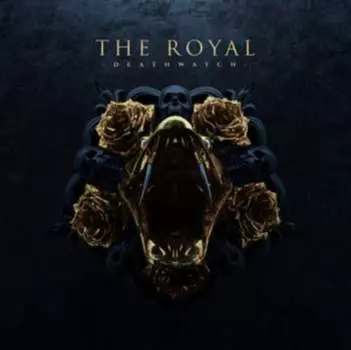Виниловая пластинка The Royal - Deathwatch