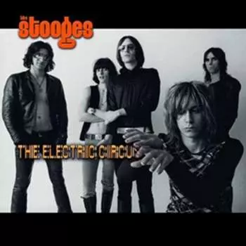 Виниловая пластинка The Stooges - The Electric Circus