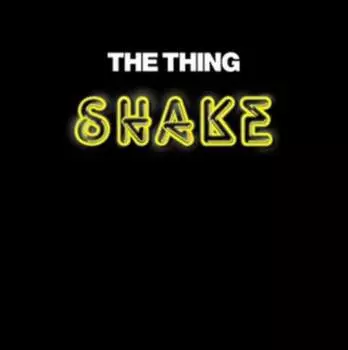 Виниловая пластинка The Thing - Shake