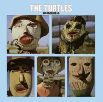 Виниловая пластинка The Turtles - Wooden Head