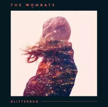 Виниловая пластинка The Wombats - Glitterbug