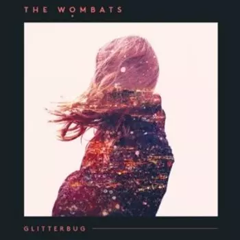 Виниловая пластинка The Wombats - Glitterbug