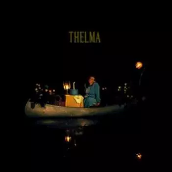 Виниловая пластинка Thelma - Thelma